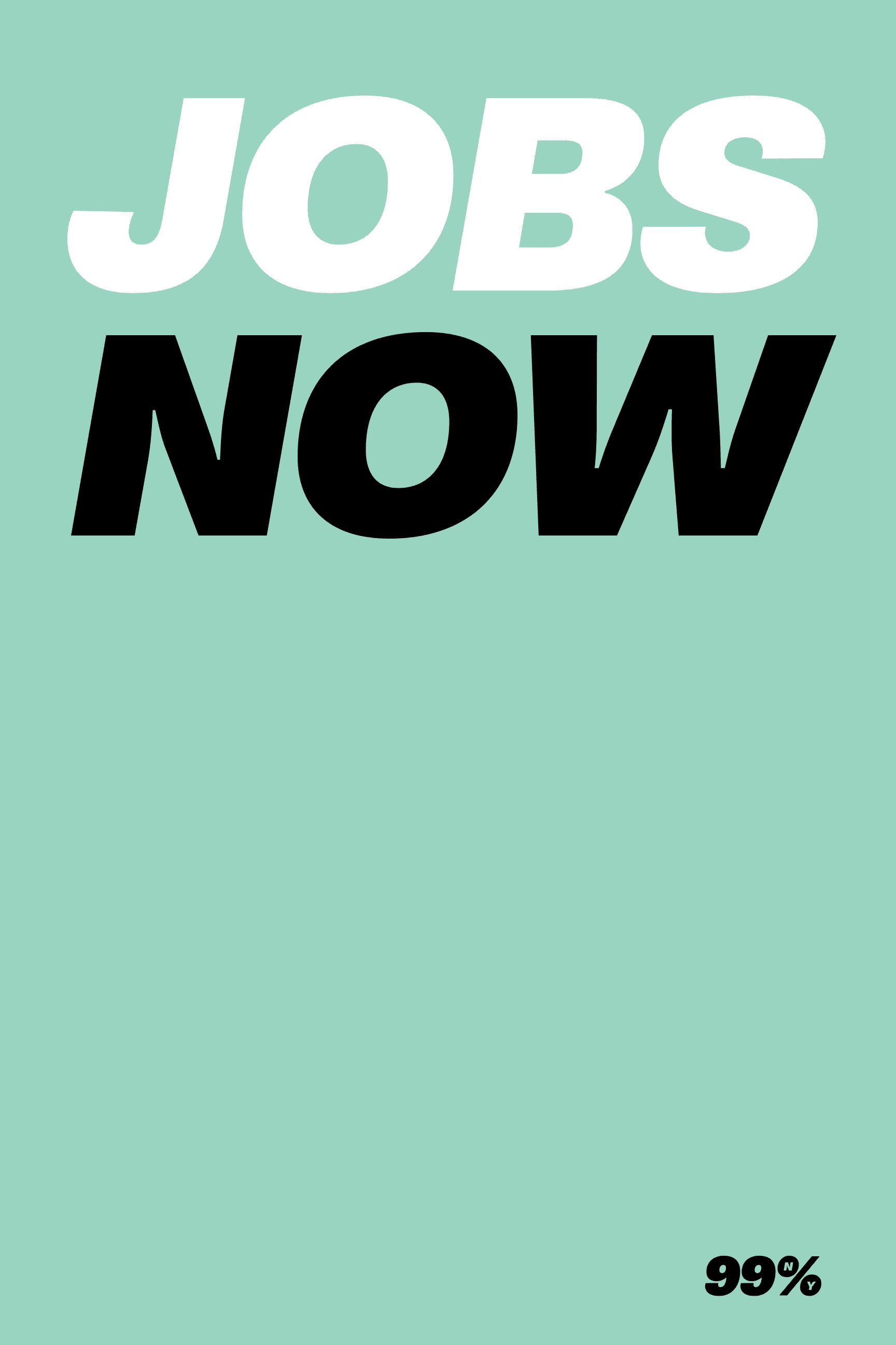 99% NY placard reading JOBS NOW