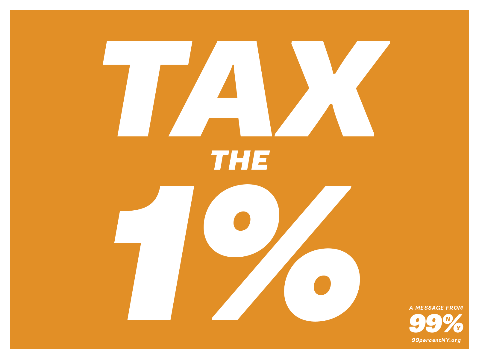 99% NY lawn sign reasing Tax the 1%