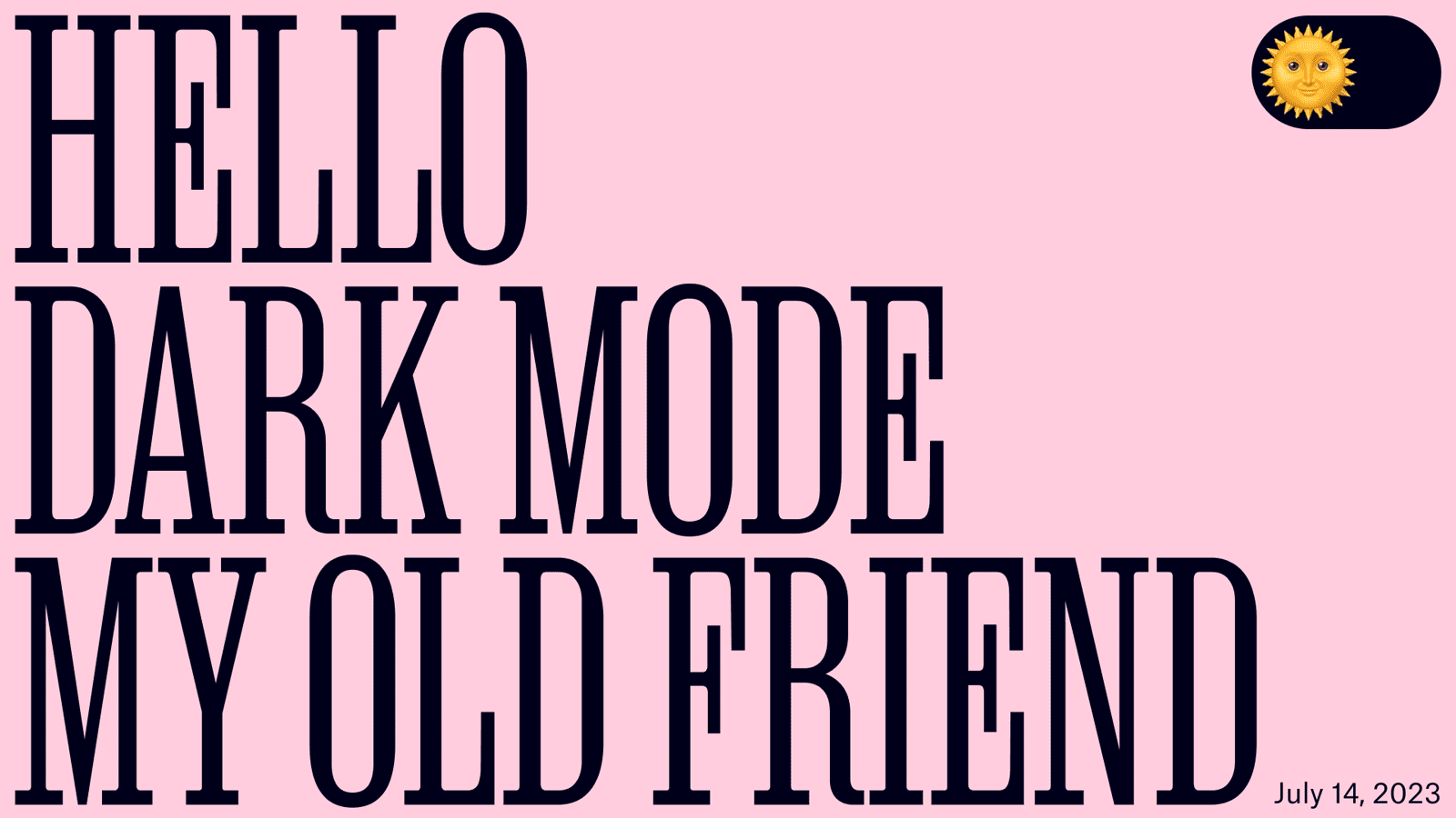 Title slide text: Hello Dark Mode My Old Friend. Animates between a simulated light mode and dark mode for the slide.