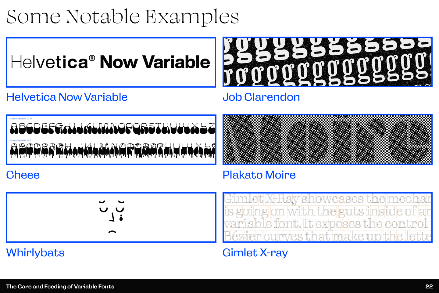 Slide text: Some notable examples. This slide shows six illustrative variable fonts with range of what their viarable axes are intended to allow interpolation of.